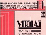 Verslag Girokantoor
<br/>
Betondorp.org, 1930